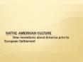 Native -American culture PowerPoint PPT Presentation