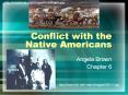 Conflict with the Native Americans PowerPoint PPT Presentation