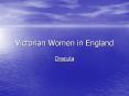 Victorian Women in England PowerPoint PPT Presentation