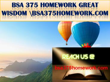 BSA 375 HOMEWORK GREAT WISDOM \ bsa375homework.com