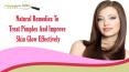 Natural Remedies To Treat Pimples And Improve Skin Glow Effectively PowerPoint PPT Presentation