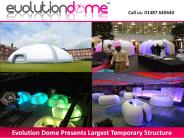 Evolution Dome Presents Largest Temporary Structure