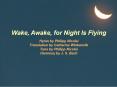 Wake, Awake, for Night Is Flying PowerPoint PPT Presentation