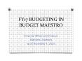 FY17 BUDGETING IN BUDGET MAESTRO PowerPoint PPT Presentation
