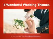 5 Wonderful Wedding Themes