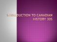 Introduction to Canadian History 30s PowerPoint PPT Presentation