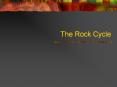 The Rock Cycle PowerPoint PPT Presentation