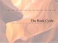 The Rock Cycle PowerPoint PPT Presentation