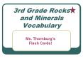 3rd Grade Rocks and Minerals Vocabulary PowerPoint PPT Presentation
