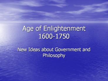 Age of Enlightenment 1600-1750