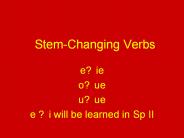 Stem-Changing Verbs