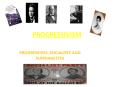 PROGRESSIVISM PowerPoint PPT Presentation