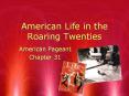 American Life in the Roaring Twenties PowerPoint PPT Presentation