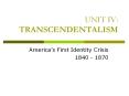 UNIT IV: TRANSCENDENTALISM PowerPoint PPT Presentation