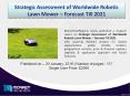 2021 Growth Opportunities for Global Robotic Lawn Mower Market, MarketIntelReports PowerPoint PPT Presentation