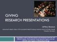 Giving Research Presentations PowerPoint PPT Presentation