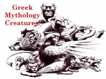 Greek Mythology Creatures!