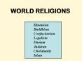 WORLD RELIGIONS PowerPoint PPT Presentation
