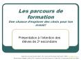 Les parcours de formation Une chance d PowerPoint PPT Presentation