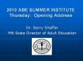 2010 ABE SUMMER INSTITUTE Thursday: Opening Address PowerPoint PPT Presentation