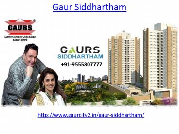 Gaur Siddhartham Beautiful Place