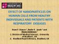 EFFECT OF NANOPARTICLES ON HUMAN CELLS FROM HEALTHY INDIVIDUALS AND PATIENTS WITH RESPIRATORY DISEASES PowerPoint PPT Presentation