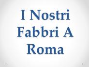 I Nostri Fabbri A Roma