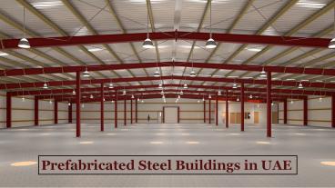 Prefabricated Steel Buildings Manufacturers in UAE