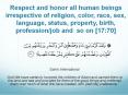 Respect and honor all human beings irrespective of religion, color, race, sex, language, status, property, birth, profession/job and so on [17:70] PowerPoint PPT Presentation