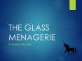 THE GLASS MENAGERIE PowerPoint PPT Presentation