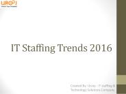 IT Staffing Trends 2016