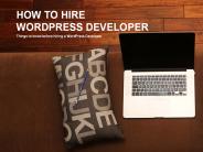 How to Hire WordPress Developer