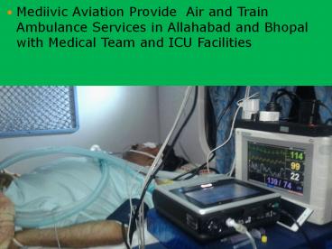 Call +91-9560123309 Medivic Air and Train Ambulance Services in Bhopal