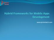 Hybrid Frameworks for Mobile Apps Development