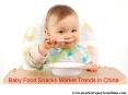 Baby Food Snacks Market Trends in China PowerPoint PPT Presentation