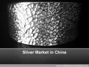 Silver Market in China