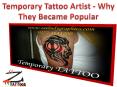 Temporary Tattoo Artist - Why They Became Popular PowerPoint PPT Presentation