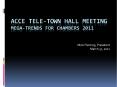 ACCE Tele-Town Hall Meeting Mega-Trends for chambers 2011 PowerPoint PPT Presentation