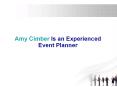 Amy Cimber Is an Experienced Event Planner PowerPoint PPT Presentation