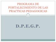 D.P.E.G.P.