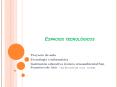 Espacios tecnol PowerPoint PPT Presentation