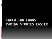 Education Loans - Making Studies Easier