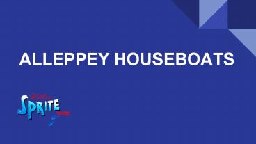 HOUSEBOATS IN ALLEPPEY