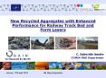 New Recycled Aggregates with Enhanced Performance for Railway Track Bed and Form Layers PowerPoint PPT Presentation