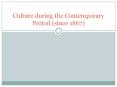 Culture during the Contemporary Period (since 1867) PowerPoint PPT Presentation