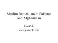 Muslim Radicalism in Pakistan and Afghanistan PowerPoint PPT Presentation