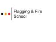 Flagging PowerPoint PPT Presentation