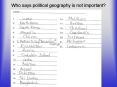 Who%20says%20political%20geography%20is%20not%20important? PowerPoint PPT Presentation
