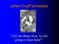 Johan Cruyff University PowerPoint PPT Presentation