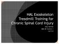 HAL Exoskeleton Treadmill Training for Chronic Spinal Cord Injury PowerPoint PPT Presentation